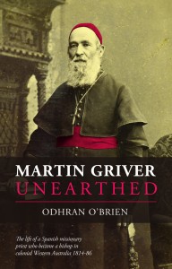 Book cover of biography entitled Martin Griver - Unearthed by Odhran O'brien. IMAGE: Supplied