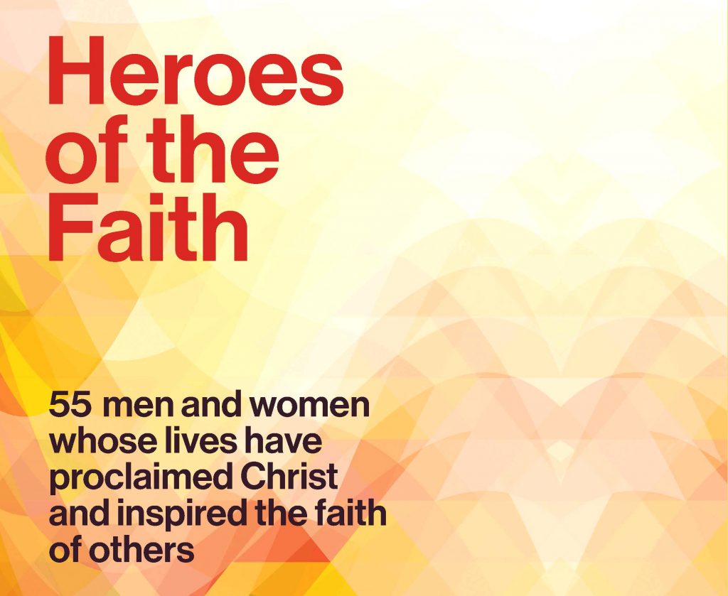 Heroes of the Faith features 55 prominent Australians describing the people – historical, political and religious – who have most influenced their lives, and considering how Christianity was revealed in their work and words. Image: Supplied